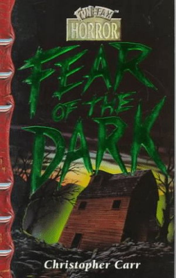 Cover Art for 0790778115005, Fear of the Dark by Carolyn B. Mitchell; Dorling Kindersley Publishing Staff; FunFax Staff
