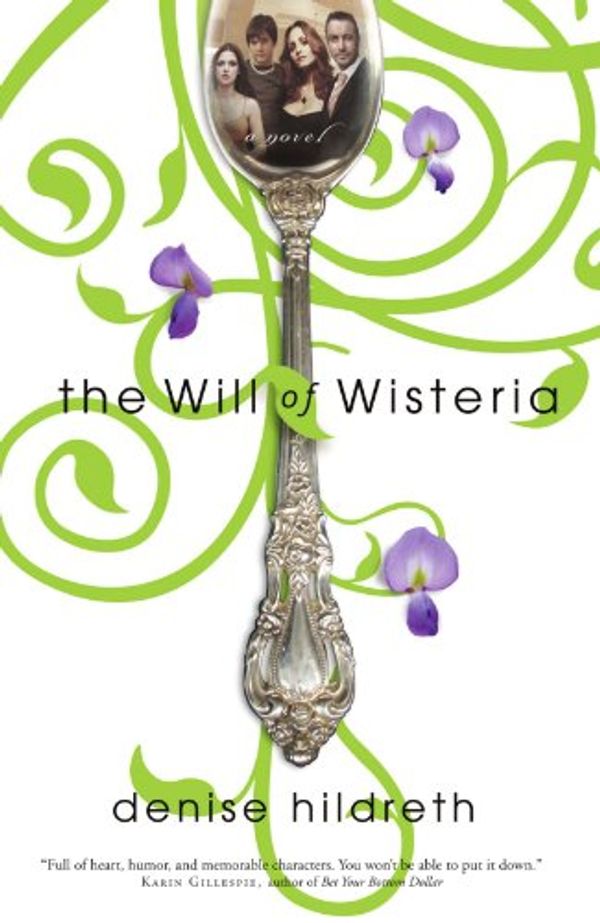 Cover Art for 9781595542090, Will of Wisteria by Denise Hildreth