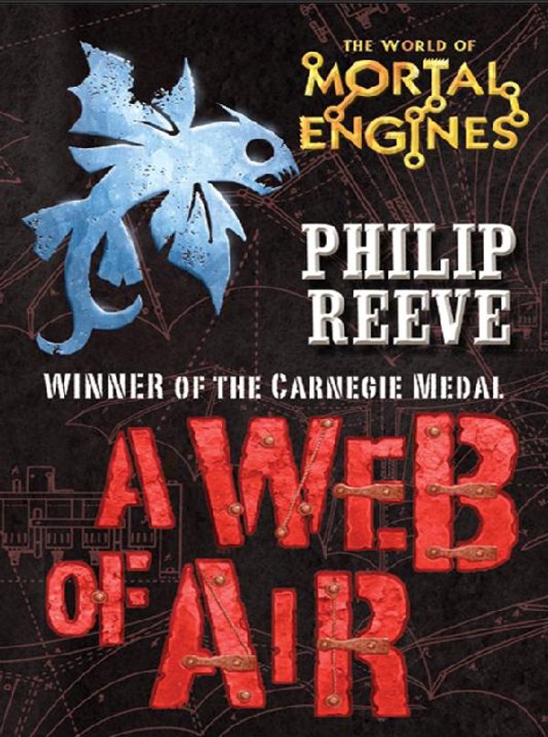 Cover Art for 9781921989063, A Web of Air by Philip Reeve