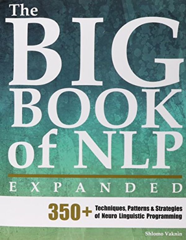 Cover Art for 9789657489086, The Big Book of Nlp, Expanded by Shlomo Vaknin