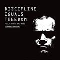 Cover Art for B08CT4JHTG, Discipline Equals Freedom: Field Manual Mk1-MOD1 by Jocko Willink