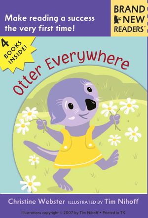 Cover Art for 9780763629229, Otter Everywhere: Brand New Readers by Christine Webster