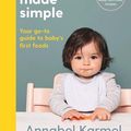 Cover Art for 9781509892655, Weaning Made Simple by Annabel Karmel