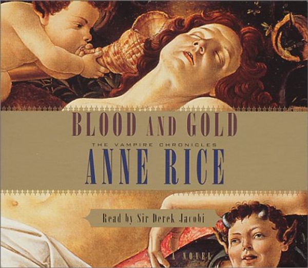 Cover Art for 9780375419447, Blood and Gold (Anne Rice) by Anne Rice