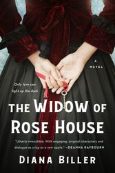 Cover Art for 9781250297853, The Widow of Rose House by Diana Biller