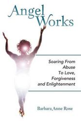 Cover Art for 9781452554464, Angel Works by Barbara Anne Rose