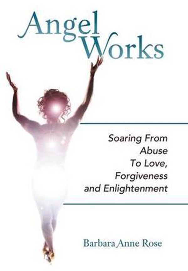 Cover Art for 9781452554464, Angel Works by Barbara Anne Rose