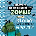 Cover Art for B07CVFZZ3N, Minecraft Books: Diary of a Minecraft Zombie Book 14: Cloudy with a Chance of Apocalypse by Zack Zombie
