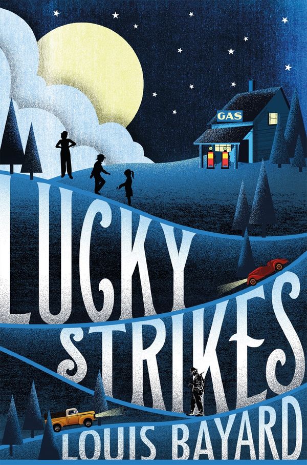 Cover Art for 9781627793902, Lucky Strikes by Bayard, Louis