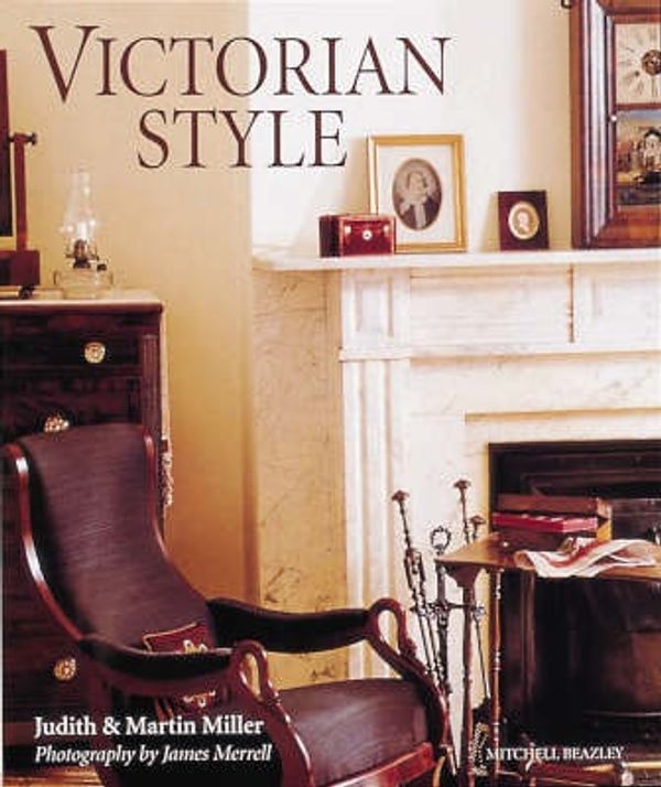 Cover Art for 9781857329551, Victorian Style by J Miller