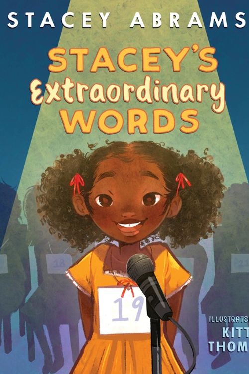 Cover Art for 9780063209473, Stacey's Extraordinary Words by Stacey Abrams, Kitt Thomas