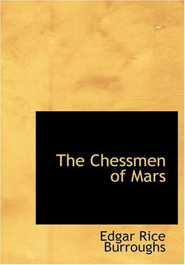 Cover Art for 9780554260792, The Chessmen of Mars by Edgar Rice Burroughs