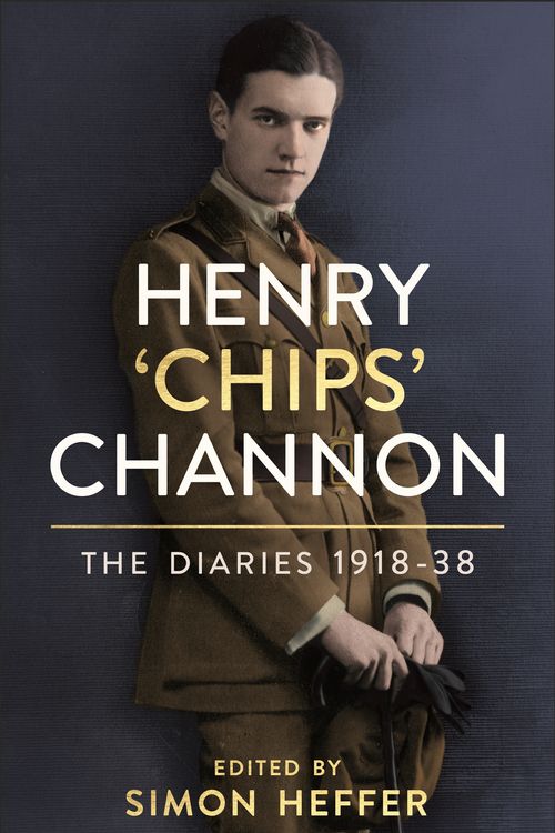 Cover Art for 9781786331816, The Diaries of Chips Channon Vol 1 by Chips Channon