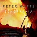 Cover Art for 9780765328021, Echopraxia by Peter Watts