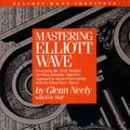 Cover Art for 9780930233839, Mastering Elliott Wave by Glenn Neely