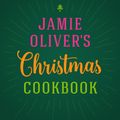 Cover Art for 9780718183653, Jamie Oliver's Christmas Cookbook by Jamie Oliver