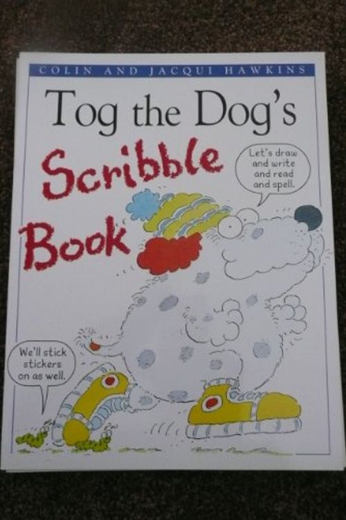 Cover Art for 9780751370492, Scribble: Tog the Dog Bk.5 by Colin & Jacqui Hawkins