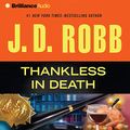 Cover Art for B088JBRVFT, Thankless in Death: In Death, Book 37 by J. D. Robb