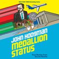 Cover Art for B07VPWPPBQ, Medallion Status: True Stories from Secret Rooms by John Hodgman