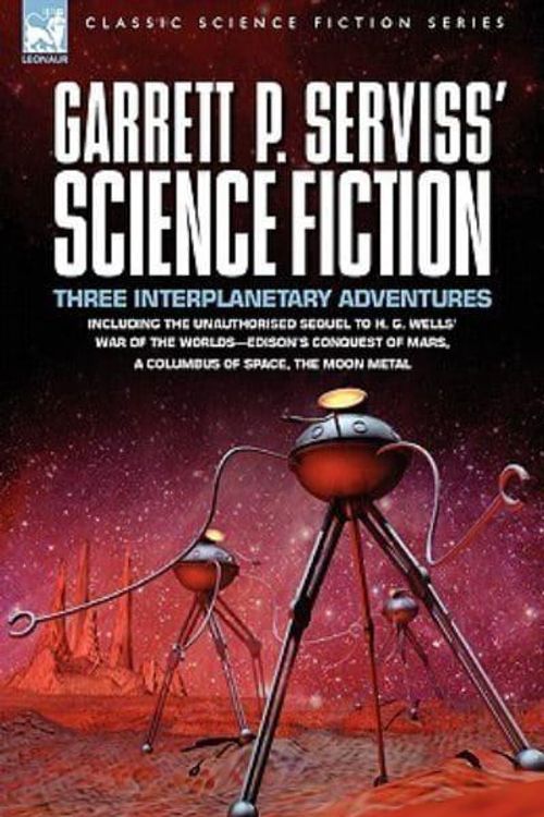 Cover Art for 9781846773235, Garrett P. Serviss' Science Fiction by Garrett Putman Serviss