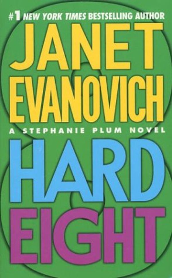 Cover Art for 9780312988944, Hard Eight (Stephanie Plum, No. 8) by Janet Evanovich