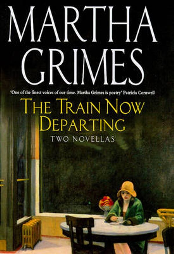 Cover Art for 9780747219712, The Train Now Departing by Martha Grimes