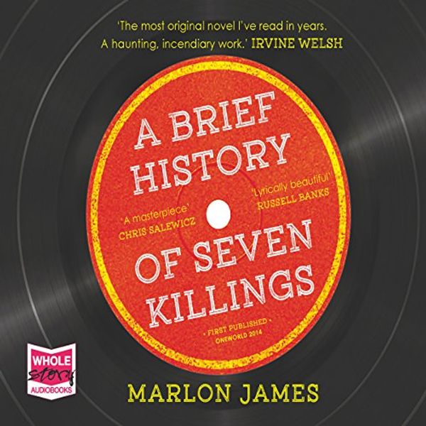 Cover Art for B00ZUZH9PE, A Brief History of Seven Killings by Marlon James