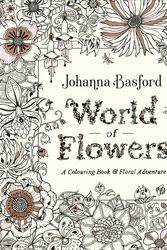 Cover Art for 9780753553183, World of Flowers by Johanna Basford