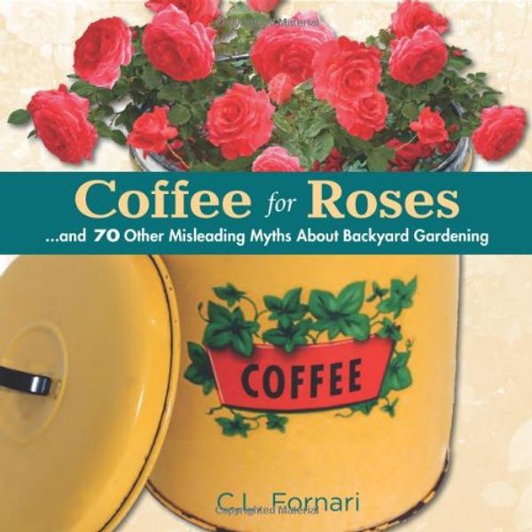 Cover Art for 9780989268837, Coffee for Roses by C L Fornari