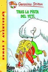 Cover Art for 9788408058090, Tras La Pista Del Yeti!/ in Search of the Yeti! (Geronimo Stilton) (Spanish Edition) by Geronimo Stilton