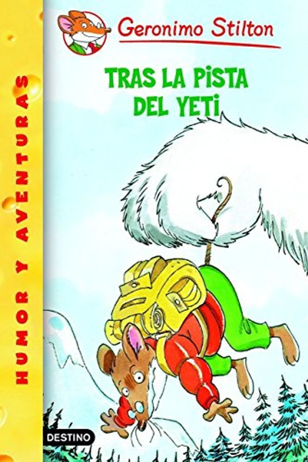 Cover Art for 9788408058090, Tras La Pista Del Yeti!/ in Search of the Yeti! (Geronimo Stilton) (Spanish Edition) by Geronimo Stilton