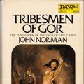 Cover Art for 9780879978938, Tribesmen of Gor by John Norman