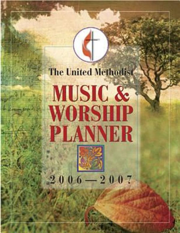 Cover Art for 9780687333400, The United Methodist Music and Worship Planner 2006-2007 by David L. Bone