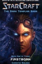 Cover Art for 9780743471251, Starcraft Dark Templar: First Born Bk. 1 by Golden