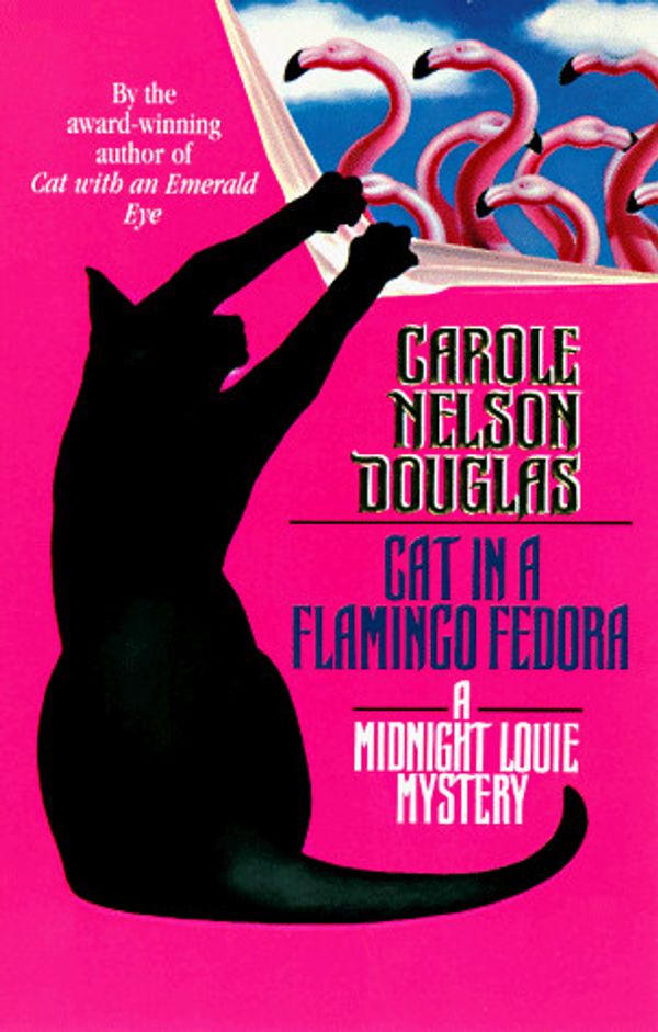 Cover Art for 9780812565355, Cat in a Flamingo Fedora by Carole Nelson Douglas