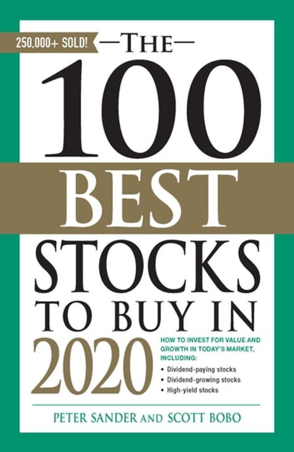 Cover Art for 9781507212059, The 100 Best Stocks to Buy in 2020 by Peter Sander, Scott Bobo
