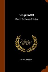 Cover Art for 9781343672444, RedgauntletA Tale of the Eighteenth Century by Sir Walter Scott