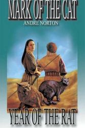 Cover Art for 9781892065537, Mark Of The Cat: Year Of The Rat by Andre Norton