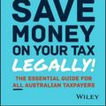 Cover Art for 9780730344940, 101 Ways to Save Money on Your Tax - Legally 2017-2018 by Adrian Raftery