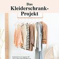 Cover Art for 9783832199265, Das Kleiderschrank-Projekt: Systematisch zum eigenen Stil und zu bewusstem Modekonsum by Anuschka Rees