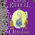 Cover Art for 9780061449000, Ottoline Goes to School by Chris Riddell