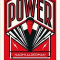 Cover Art for 9780241983447, The Power: WINNER OF THE 2017 BAILEYS WOMEN'S PRIZE FOR FICTION by Naomi Alderman