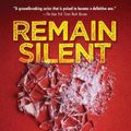 Cover Art for 9781496741776, Remain Silent by Robyn Gigl