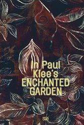 Cover Art for 9783775721011, In Paul Klees Enchanted Garden by Michael Baumgartner