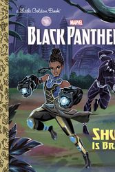 Cover Art for 9780593432068, Shuri Is Brave! (Marvel: Black Panther) (Little Golden Book) by Frank Berrios