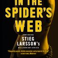 Cover Art for 9781848667785, The Girl in the Spider's Web: Continuing Stieg Larsson's Dragon Tattoo Series by David Lagercrantz