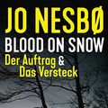 Cover Art for B077QQM3LV, Blood on Snow. Der Auftrag & Das Versteck: Zwei Thriller in einem Band (German Edition) by Nesbø, Jo