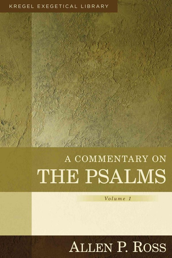 Cover Art for 9780825425622, A Commentary on the Psalms, Volume 1 by Allen Ross