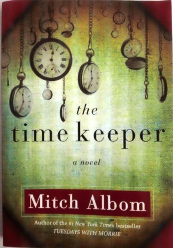 Cover Art for 9781624901409, The Time Keeper by Mitch Albom