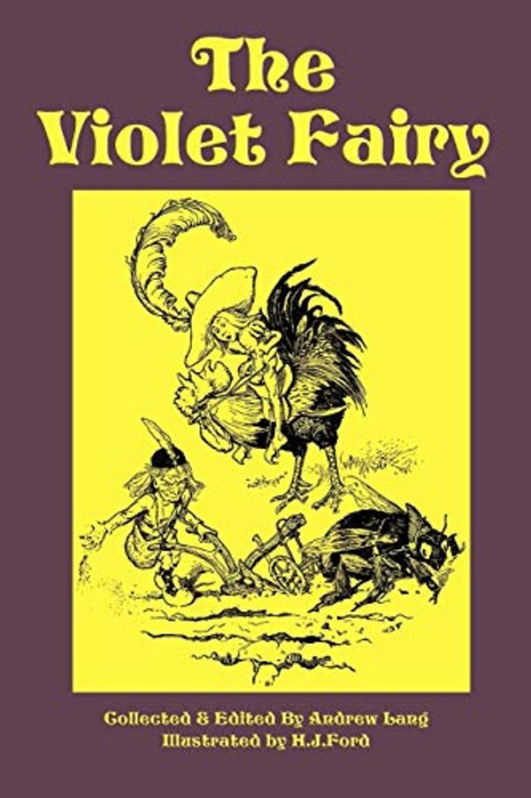 Cover Art for 9781604595482, The Violet Fairy Book by Andrew Lang